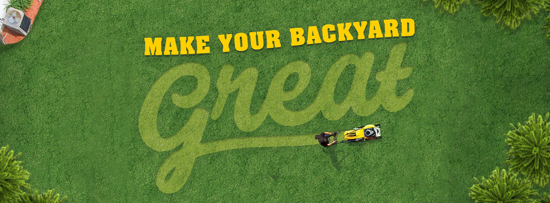 Great backyards start here